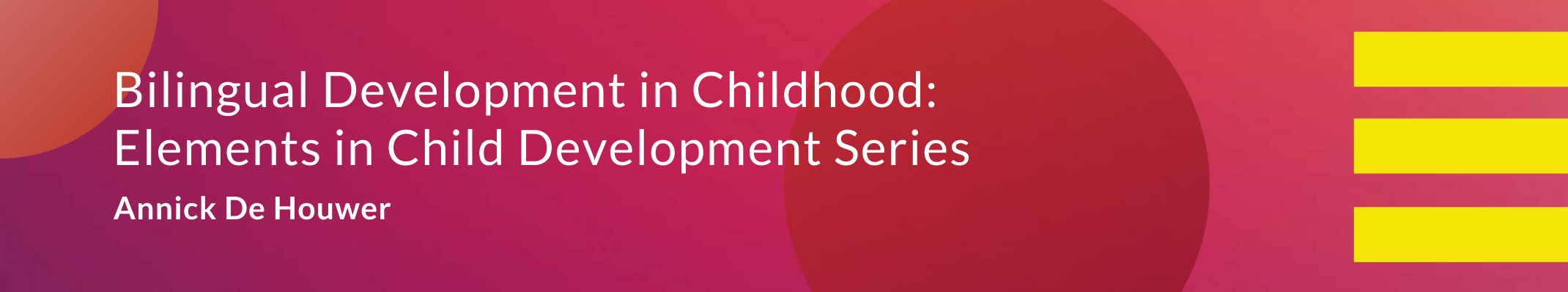 Bilingual Development in Childhood