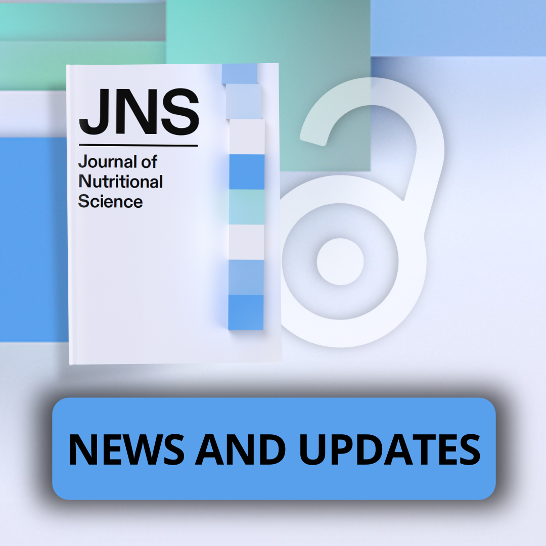 Register for news and updates from Journal of Nutritional Science