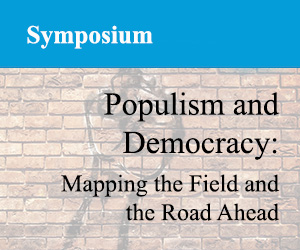 Populism and Democracy: Mapping the Field and the Road Ahead